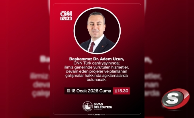 Başkan Dr. Adem Uzun CNN Türk’te Sivas’ın Vizyon Projelerini Anlatıyor